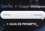 Gemini no Workspace: guia de prompts para melhores resultados