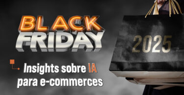 Black Friday 2025: insights sobre IA para e-commerces