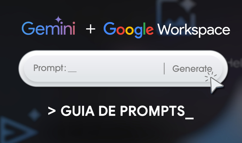 Gemini no Workspace: guia de prompts para melhores resultados