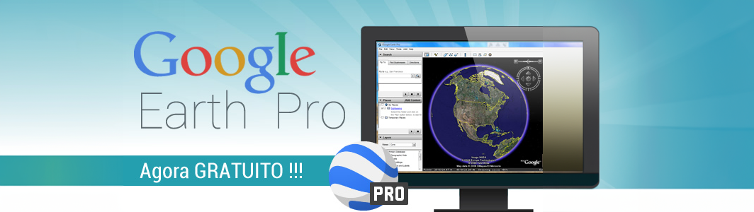 Google Earth PRO Agora É Gratuito: Faça O Download - Blog Da GEO